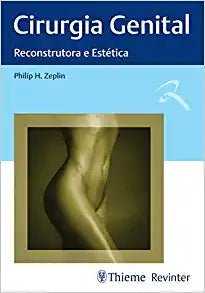 Cirurgia Genital: Reconstrutora e Estética
