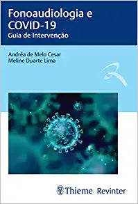 Fonoaudiologia e COVID-19: Guia de Intervenção