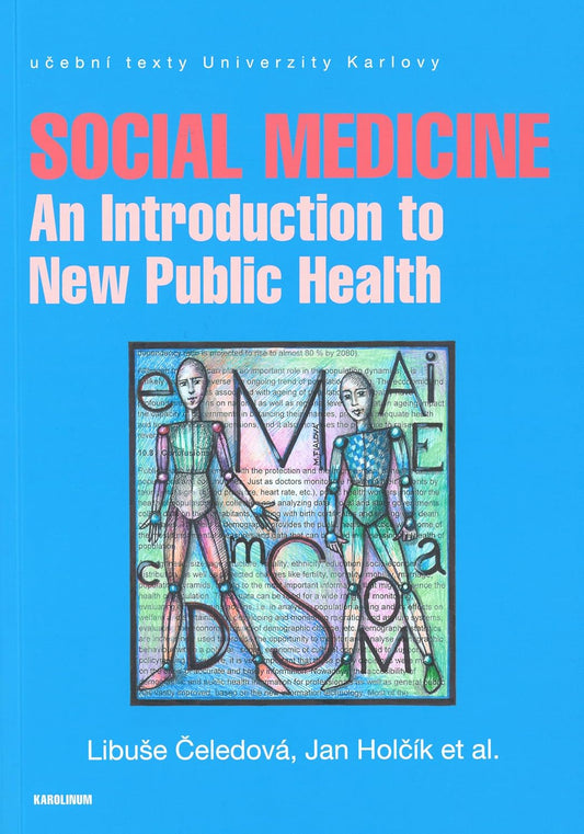 SOCIAL MEDICINE. AN INTRODUCTION TO NEW PUBLIC HEALTH | measurement of population health | health care system | health programmes | health economy