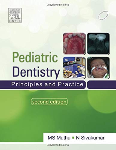 Paediatric Dentistry: Principles and Practice, 2nd Edition