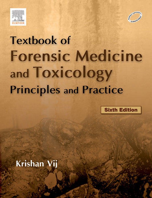 Textbook of Forensic Medicine & Toxicology: Principles & Practice, 6th Edition