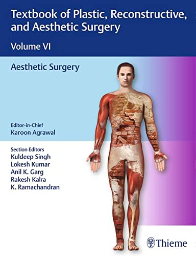 Textbook of Plastic, Reconstructive, and Aesthetic Surgery Volume VI : Aesthetic Surgery