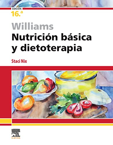 Williams. Nutrición básica y dietoterapia, 16 edición