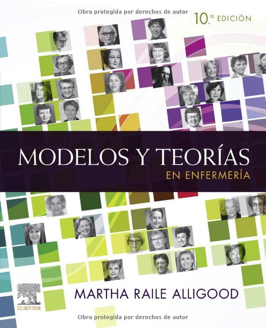 Modelos y teorías en enfermería,10 Edition