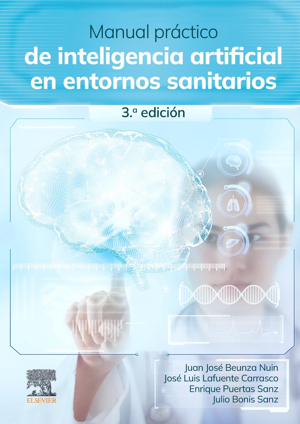 Manual práctico de inteligencia artificial en entornos sanitarios, 3rd Edition