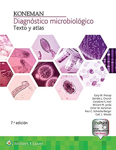 Koneman. Diagnóstico microbiológico: Texto y atlas, 7ed