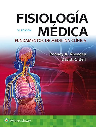 Fisiología médica: Fundamentos de medicina clínica, 5ed (Spanish Edition)