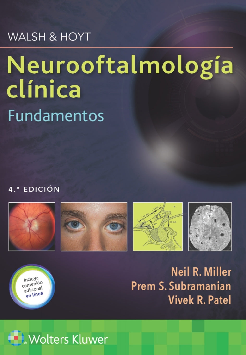Walsh & Hoyt. Neurooftalmología clínica. Fundamentos, 4th Edition