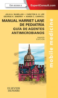 The Harriet Lane Handbook of Pediatric Antimicrobial Therapy: Mobile Medicine Series (Expert Consult: Online + Print), 2nd