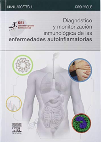 Diagnóstico y monitorización inmunológica de las enfermedades autoinflamatorias (Spanish Edition)