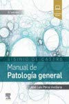 Sisinio de Castro. Manual de Patología general (8ª ed.) (Spanish Edition)