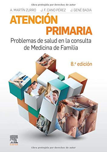 Atención primaria. Problemas de salud en la consulta de medicina de familia (8ª ed.) (Spanish Edition)