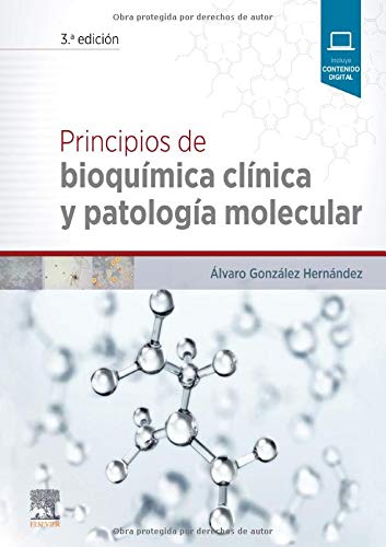 Principios de bioquímica clínica y patología molecular (3ª ed.) (Spanish Edition)