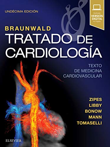 Braunwald. Tratado de cardiología: Texto de medicina cardiovascular
