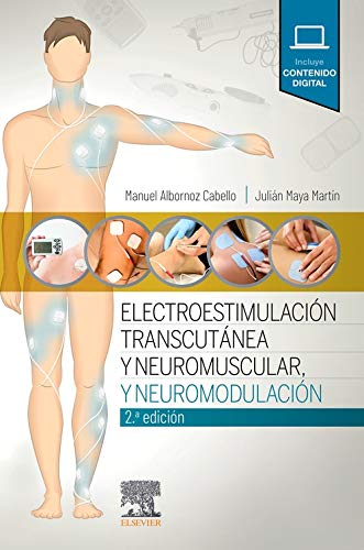 Electroestimulación transcutánea, neuromuscular y neuromodulación (2ª ed.) (Spanish Edition)