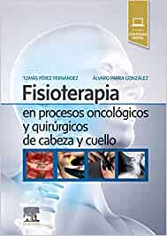 Fisioterapia en procesos oncológicos y quirúrgicos de cabeza y cuello