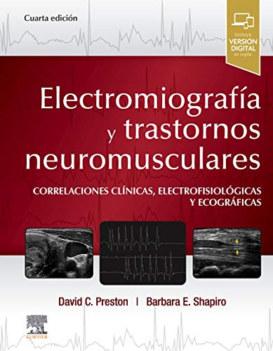 Electromiografía y trastornos neuromusculares: Correlaciones clínicas, eletrofisiológicas y ecográficas