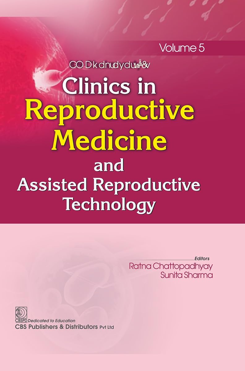 Clinics in Reproductive Medicine and Assisted Reproductive Technology, Volume 5