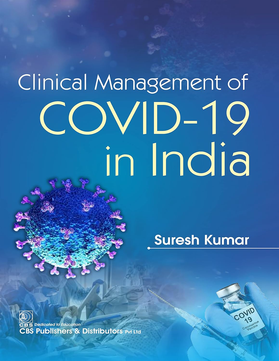 Clinical Management of COVID-19 in India