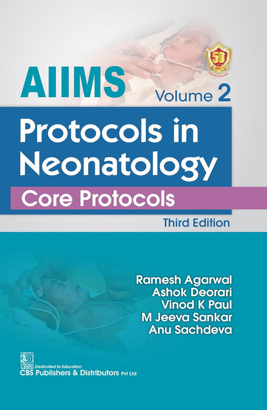 AIIMS Protocols Neonatology Core Protocol Volume-2