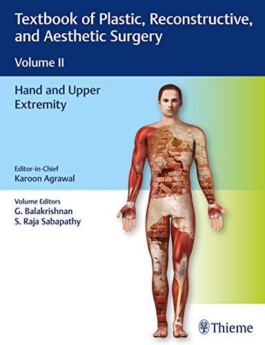 Textbook of Plastic, Reconstructive, and Aesthetic Surgery Volume II: Hand and Upper Extremity