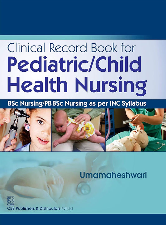 Clinical Record Book for Pediatric/Child Health Nursing