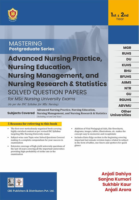 Advanced Nursing Practice, Nursing Education, Nursing Management,and Nursing Research & Statistics: Solved Question Papers