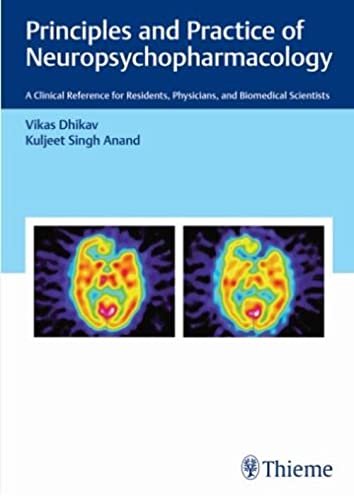 Principles and Practice of Neuropsychopharmacology