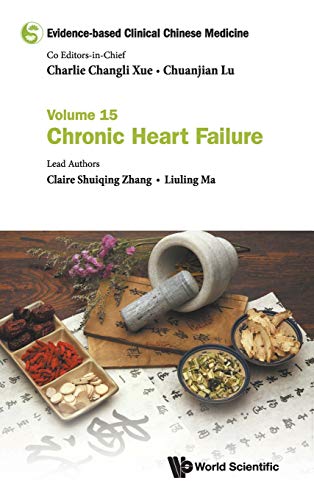 Evidence-based Clinical Chinese Medicine: Volume 15: Chronic Heart Failure