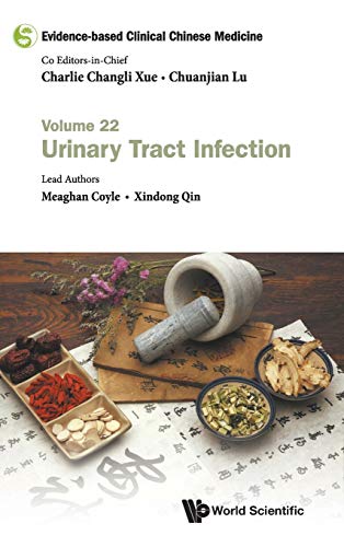 Evidence-Based Clinical Chinese Medicine – Volume 22: Urinary Tract Infection