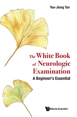 White Book of Neurologic Examination: A Beginner’s Essential