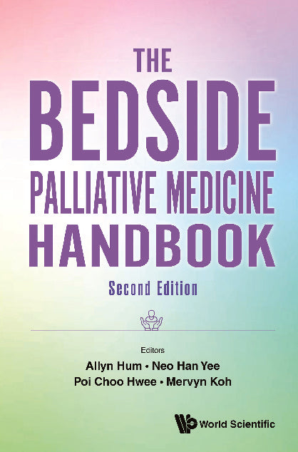 Bedside Palliative Medicine Handbook, The (Second Edition)