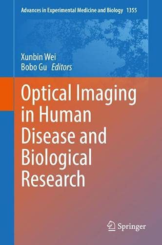 Optical Imaging in Human Disease and Biological Research (Advances in Experimental Medicine and Biology, 1355)