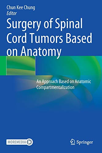 Surgery of Spinal Cord Tumors Based on Anatomy: An Approach Based on Anatomic Compartmentalization
