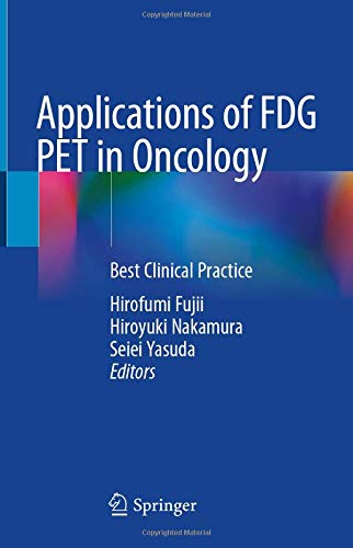 Applications of FDG PET in Oncology: Best Clinical Practice