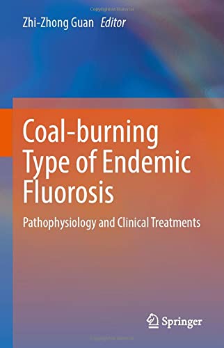 Coal-burning Type of Endemic Fluorosis: Pathophysiology and Clinical Treatments