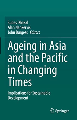 Ageing Asia and the Pacific in Changing Times: Implications for Sustainable Development