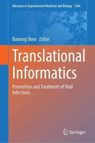 Translational Informatics: Prevention and Treatment of Viral Infections (Advances in Experimental Medicine and Biology, 1368)