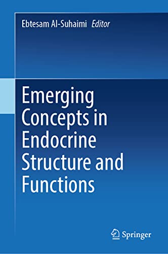 Emerging Concepts in Endocrine Structure and Functions