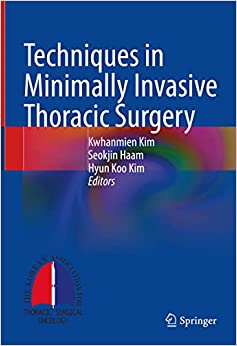 Techniques in Minimally Invasive Thoracic Surgery, 1st edition