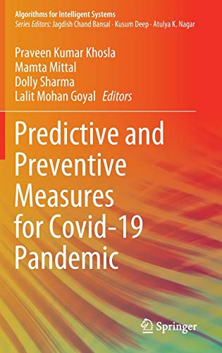 Predictive and Preventive Measures for Covid-19 Pandemic (Algorithms for Intelligent Systems)
