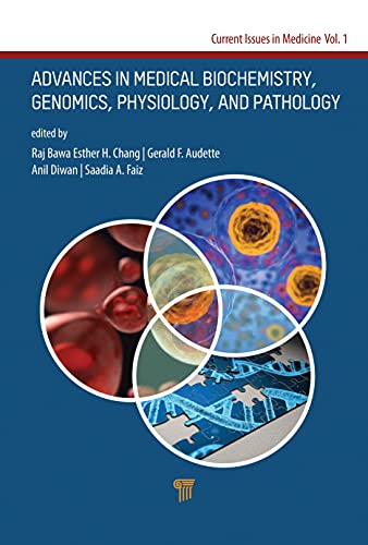 Advances in Medical Biochemistry, Genomics, Physiology, and Pathology