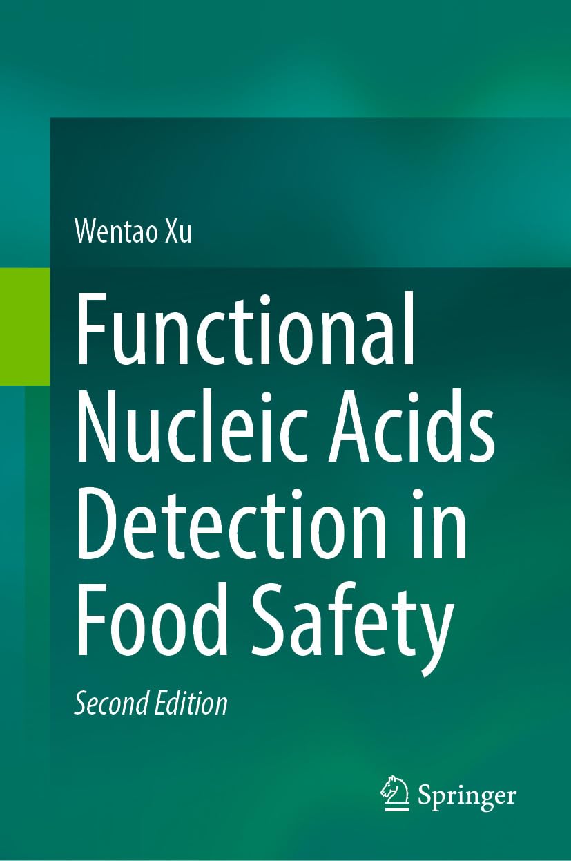 Functional Nucleic Acids Detection in Food Safety, 2nd Edition
