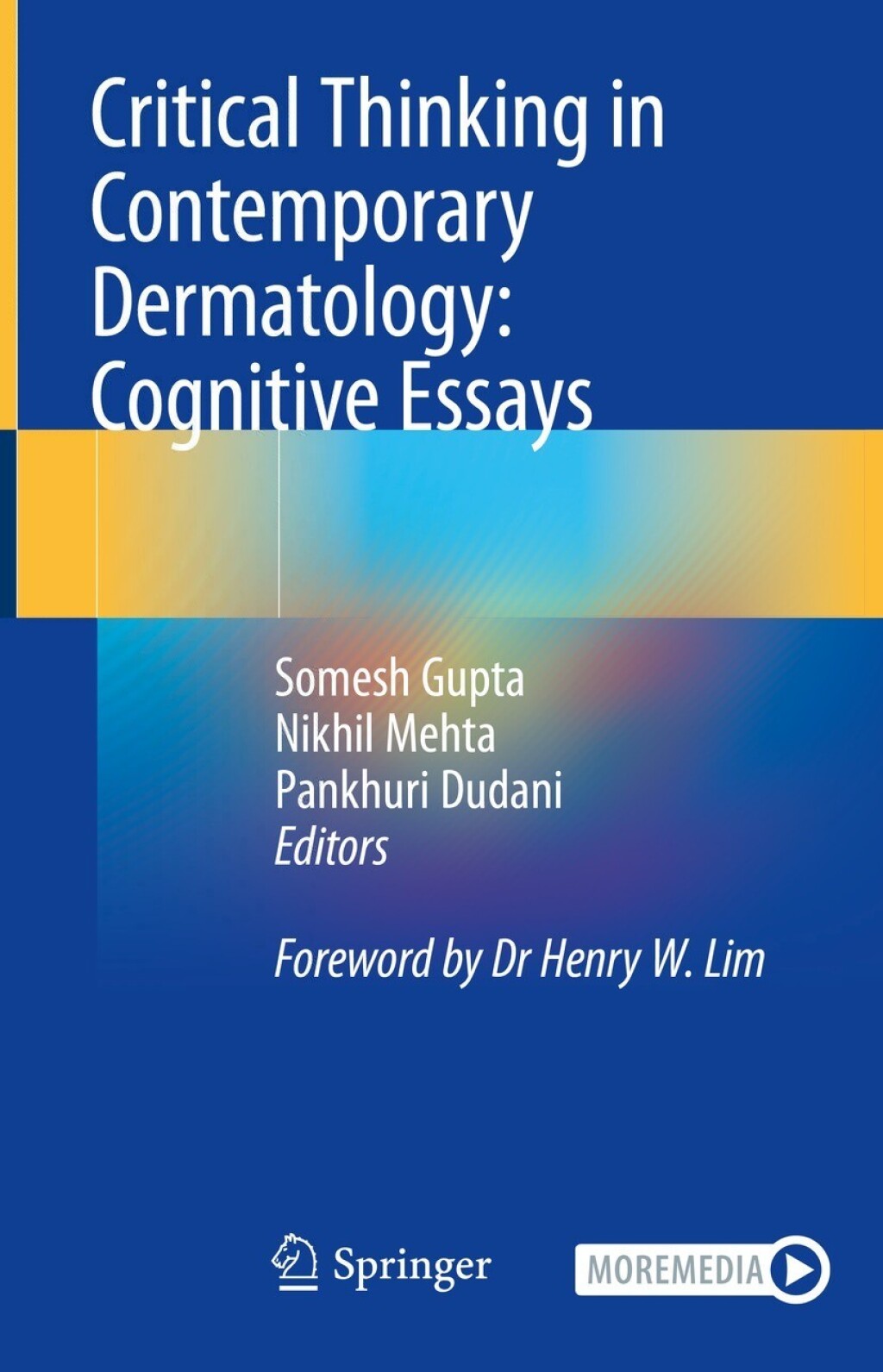Critical Thinking in Contemporary Dermatology: Cognitive Essays