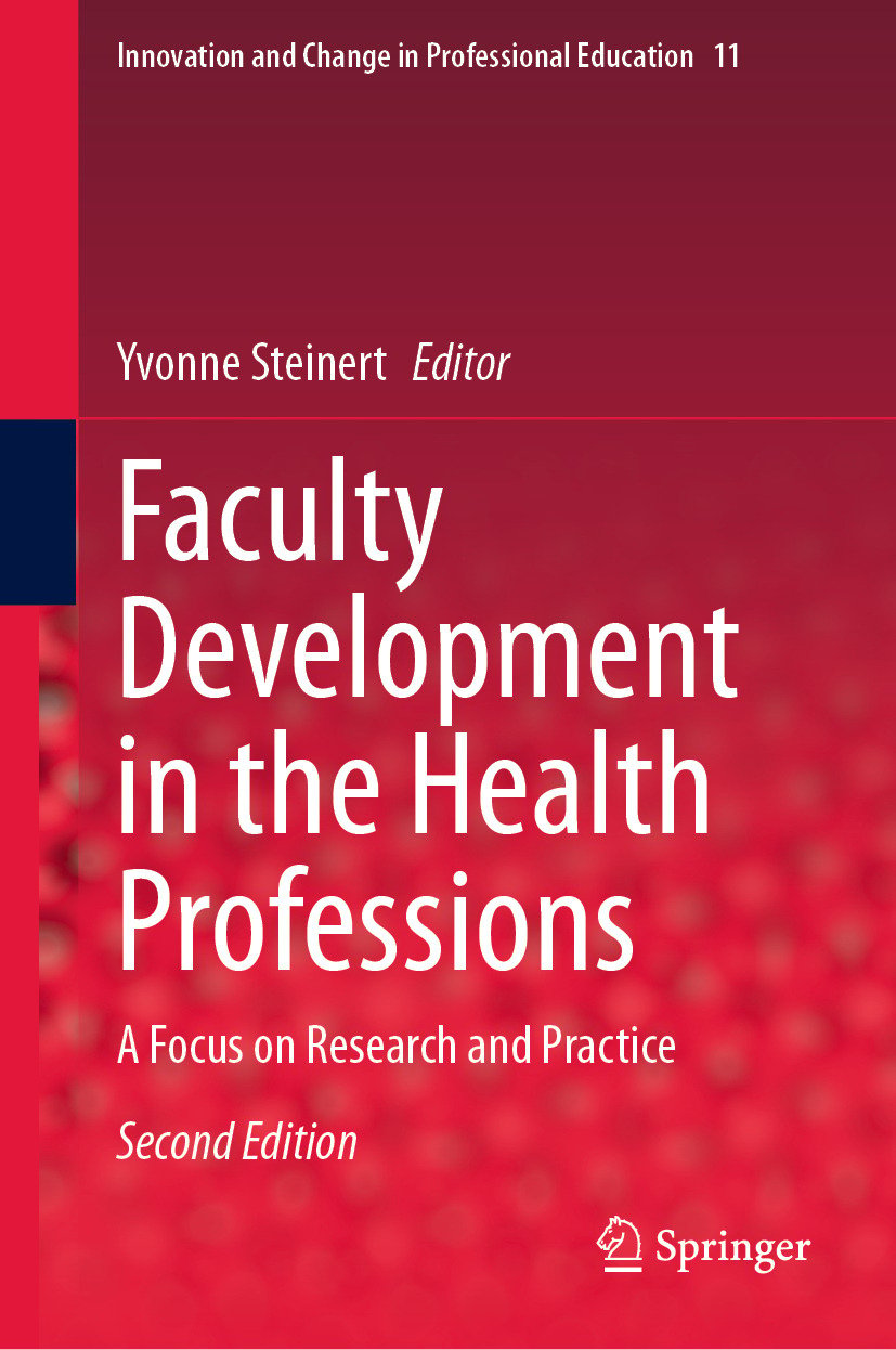 Faculty Development in the Health Professions: A Focus on Research and Practice, 2nd Edition