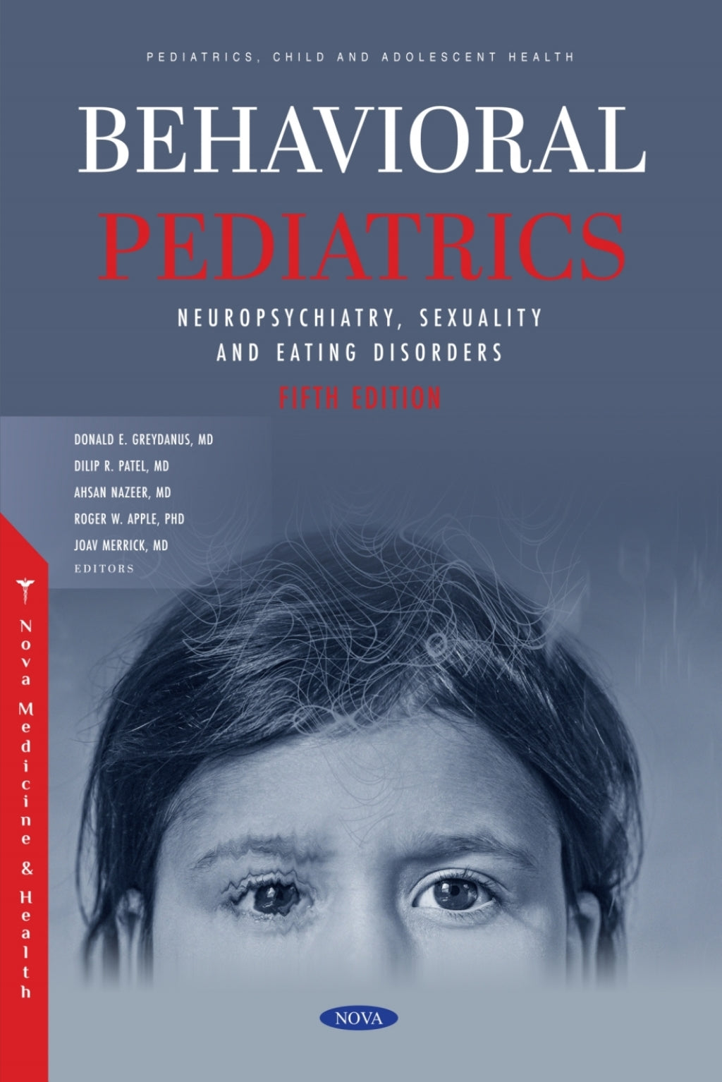 Behavioral Pediatrics II: Neuropsychiatry, Sexuality and Eating Disorders, 5th Edition