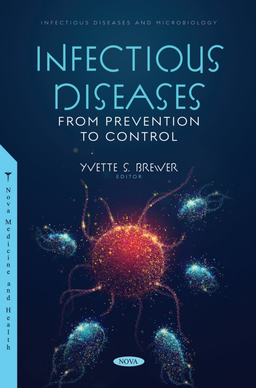 Infectious Diseases: From Prevention to Control