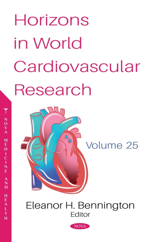 Horizons in World Cardiovascular Research, Volume 25