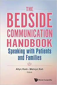 Bedside Communication Handbook, The: Speaking With Patients And Families