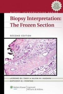 Biopsy Interpretation: The Frozen Section, 2e